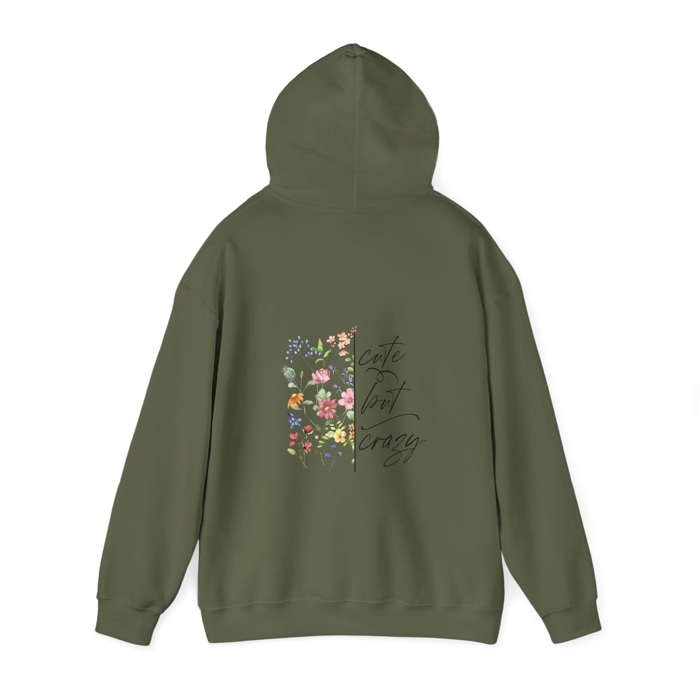 Cute but Crazy Hooded Sweatshirt