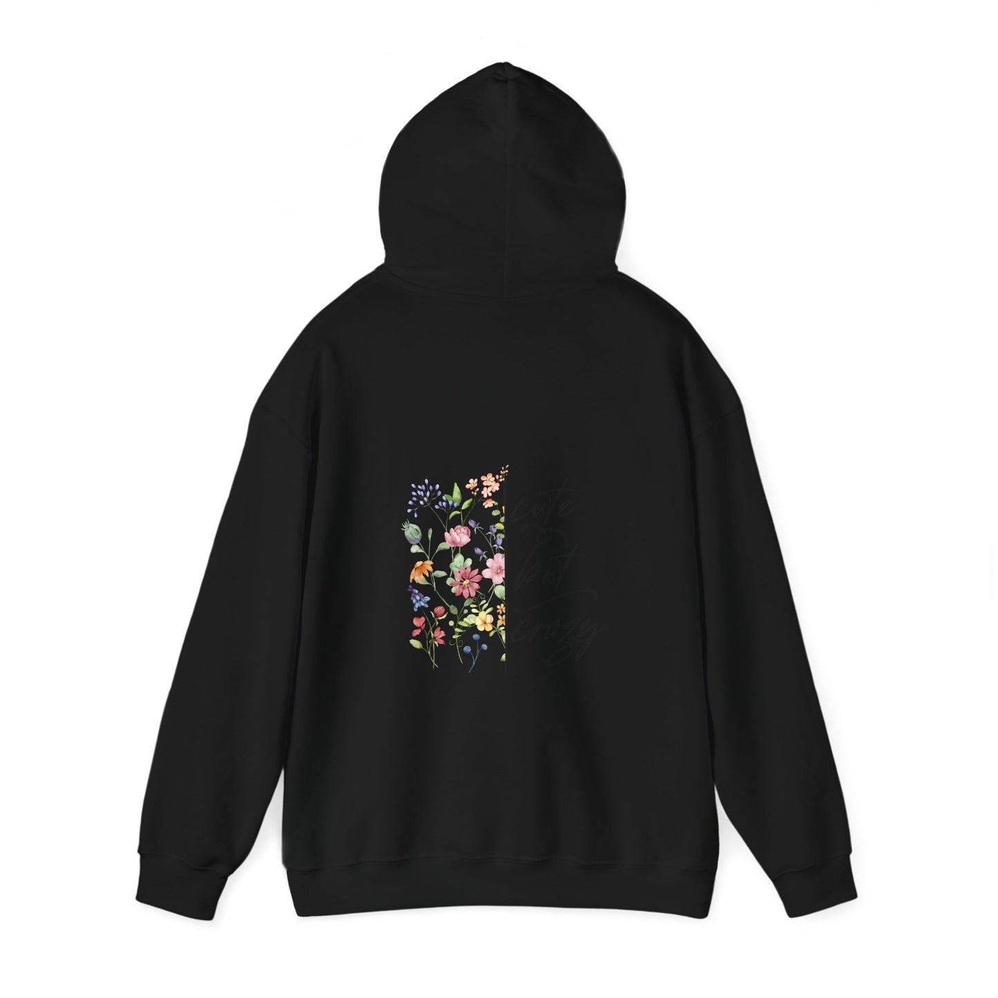 Cute but Crazy Hooded Sweatshirt